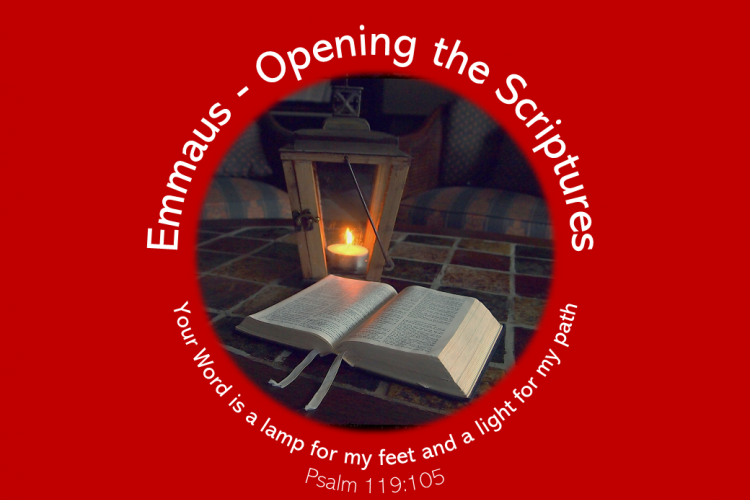 Emmaus - Opening the Scriptures